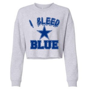 I Bleed Blue Dallas, Texas Fan Pride Cropped Pullover Crew