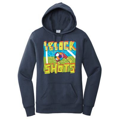 I Block Shots Women's Pullover Hoodie