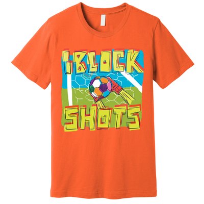 I Block Shots Premium T-Shirt