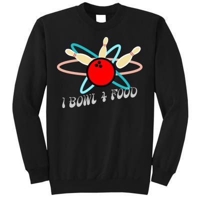 I Bowl For Food Sweatshirt