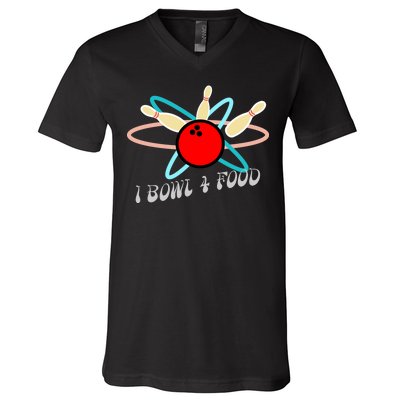 I Bowl For Food V-Neck T-Shirt