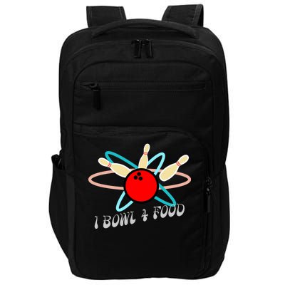 I Bowl For Food Impact Tech Backpack