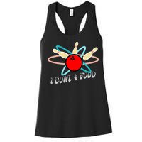 I Bowl For Food Women's Racerback Tank