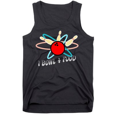 I Bowl For Food Tank Top