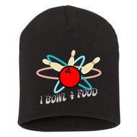 I Bowl For Food Short Acrylic Beanie