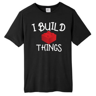 I Build Things Building Blocks Tall Fusion ChromaSoft Performance T-Shirt