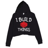 I Build Things Building Blocks Crop Fleece Hoodie