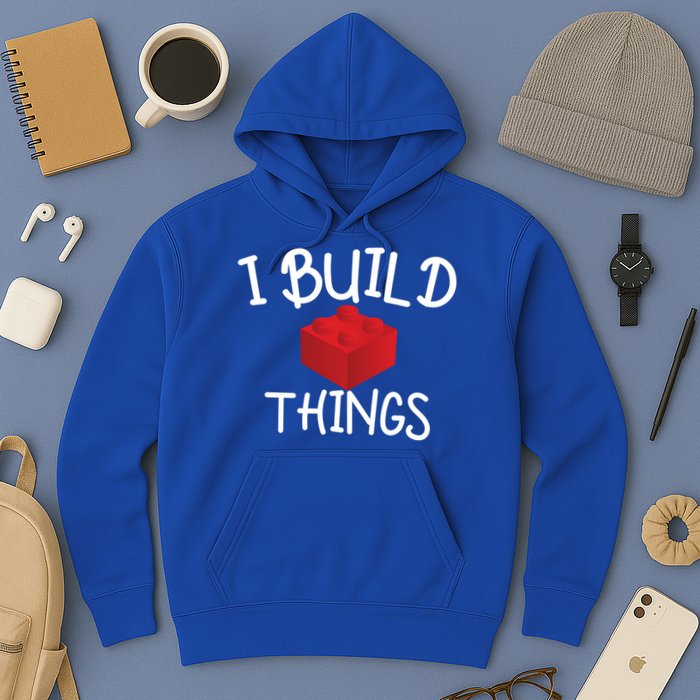 I Build Things Building Blocks Hoodie