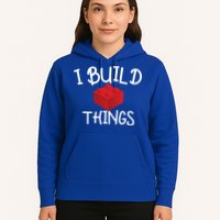 I Build Things Building Blocks Hoodie