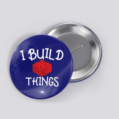 I Build Things Building Blocks Button