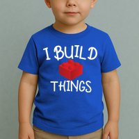 I Build Things Building Blocks Toddler T-Shirt