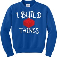 I Build Things Building Blocks Kids Sweatshirt