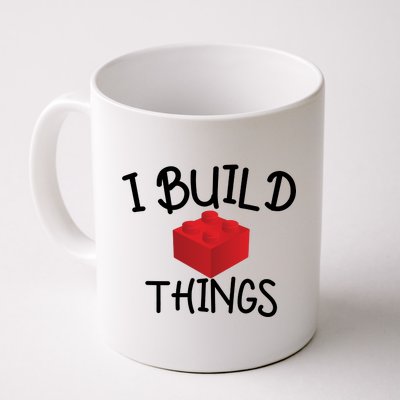 I Build Things Building Blocks Coffee Mug