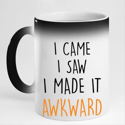 I Cam I Saw I Made It Awkward 11oz Black Color Changing Mug