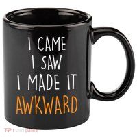 I Cam I Saw I Made It Awkward 11oz C Handle Ceramic Mug