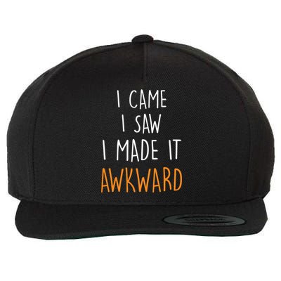 I Cam I Saw I Made It Awkward Wool Snapback Cap