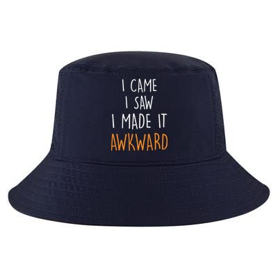 I Cam I Saw I Made It Awkward Cool Comfort Performance Bucket Hat