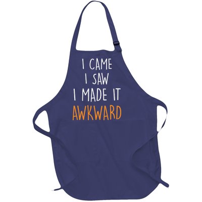 I Cam I Saw I Made It Awkward Full-Length Apron With Pockets