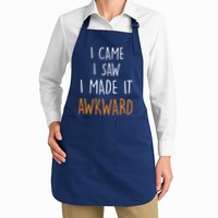 I Cam I Saw I Made It Awkward Full-Length Apron With Pockets