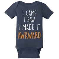 I Cam I Saw I Made It Awkward Baby Bodysuit