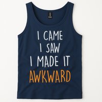 I Cam I Saw I Made It Awkward Tank Top