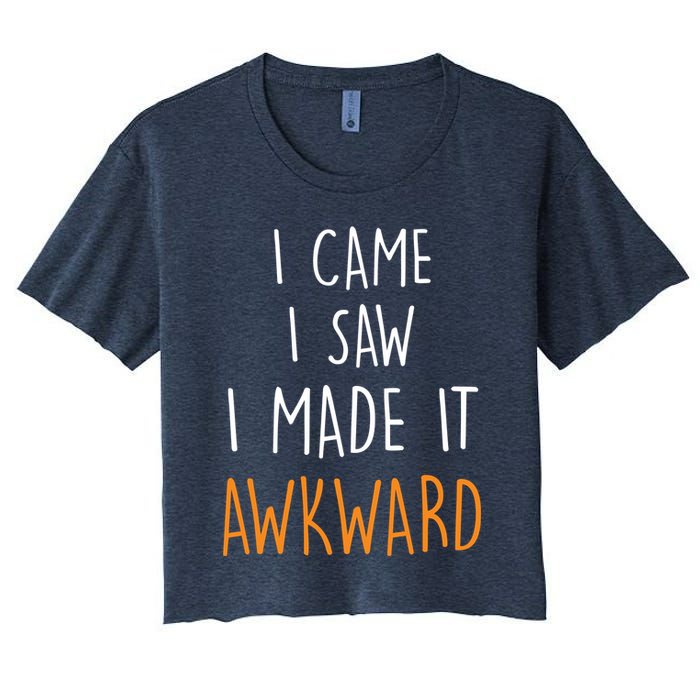 I Cam I Saw I Made It Awkward Crop Top