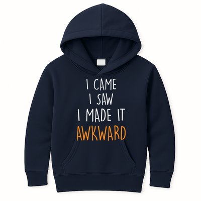 I Cam I Saw I Made It Awkward Kids Hoodie