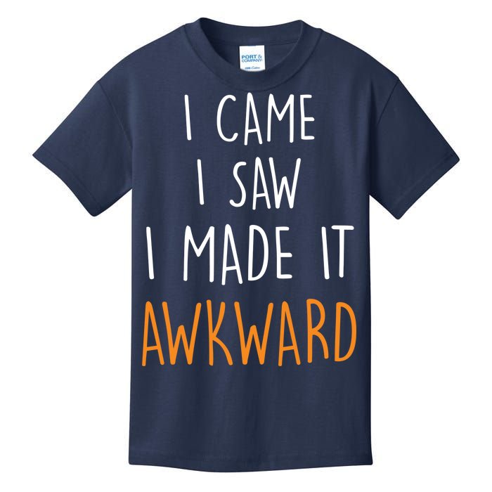 I Cam I Saw I Made It Awkward Kids T-Shirt