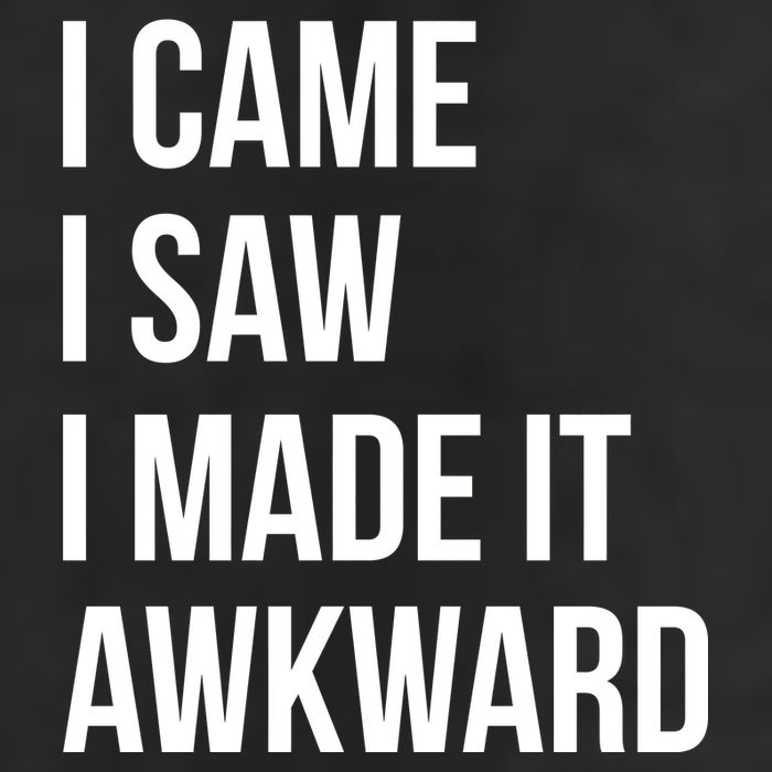 I Came I Saw I Made It Awkward Funny 15oz Campfire Ceramic Mug