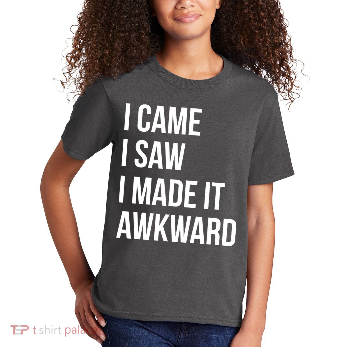 I Came I Saw I Made It Awkward Funny Kids T-Shirt