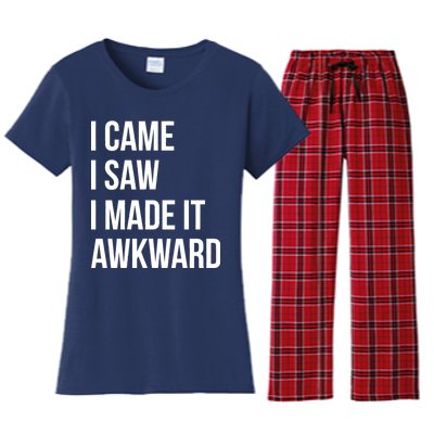 I Came I Saw I Made It Awkward Funny Women's Flannel Pajama Set