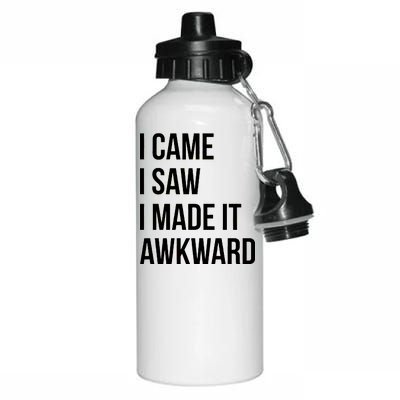 I Came I Saw I Made It Awkward Funny Aluminum Water Bottle 