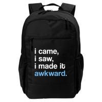 I Came I Saw I Made It Awkward Funny Meme Backpack