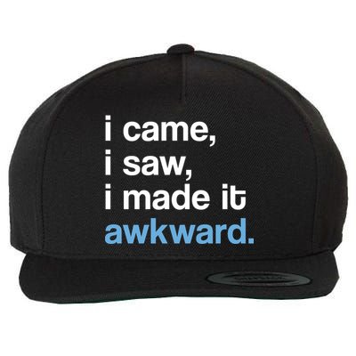 I Came I Saw I Made It Awkward Funny Meme Wool Snapback Cap
