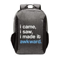 I Came I Saw I Made It Awkward Funny Meme Vector Backpack