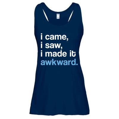 I Came I Saw I Made It Awkward Funny Meme Ladies Essential Flowy Tank