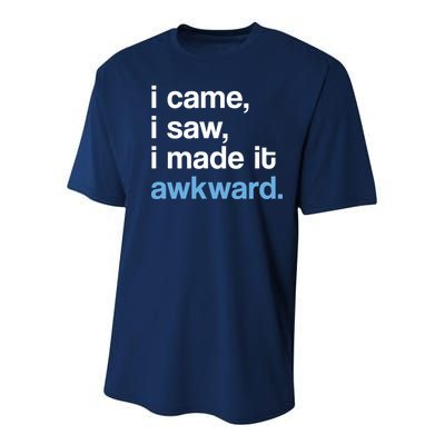 I Came I Saw I Made It Awkward Funny Meme Youth Performance Sprint T-Shirt