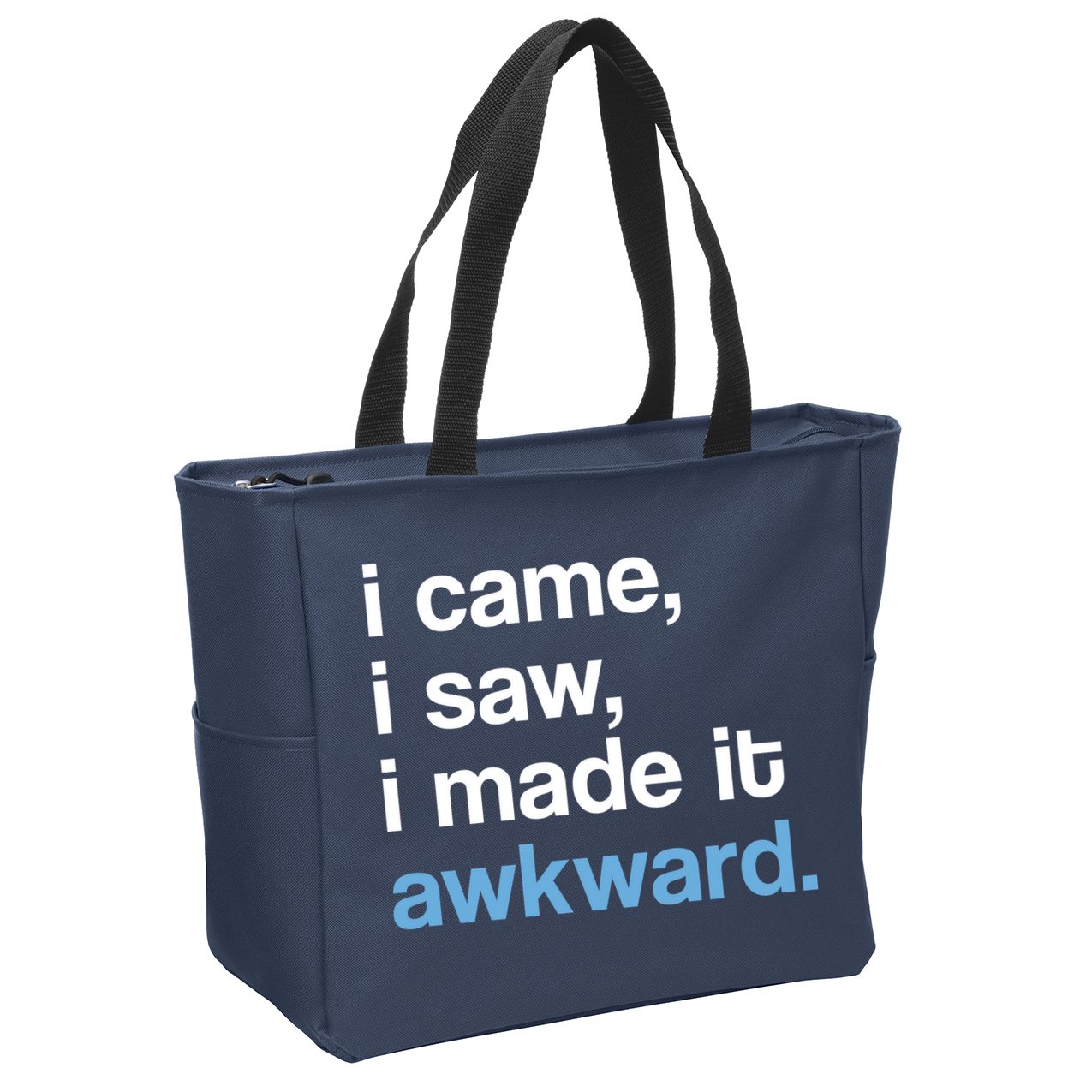 I Came I Saw I Made It Awkward Funny Meme Zip Tote Bag
