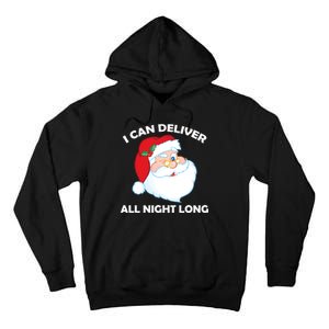 I Can Deliver All Night Long X-Mas Bad Santa Tall Hoodie