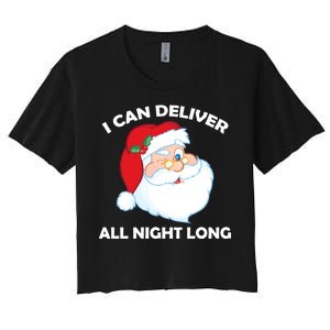 I Can Deliver All Night Long X-Mas Bad Santa Women's Crop Top Tee