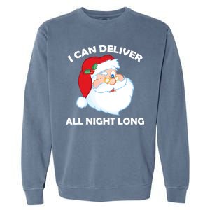 I Can Deliver All Night Long X-Mas Bad Santa Garment-Dyed Sweatshirt