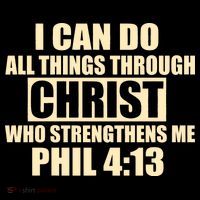 I Can Do All Thing Through Christ Phil 4:13 Sweatshirt