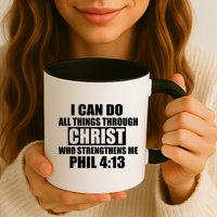 I Can Do All Thing Through Christ Phil 4:13 Mug