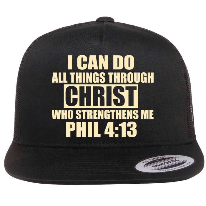 I Can Do All Thing Through Christ Phil 4:13 Flat Bill Trucker Hat