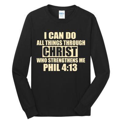I Can Do All Thing Through Christ Phil 4:13 Tall Long Sleeve T-Shirt