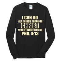 I Can Do All Thing Through Christ Phil 4:13 Tall Long Sleeve T-Shirt