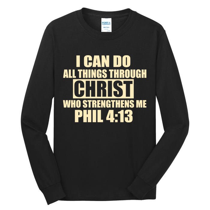 I Can Do All Thing Through Christ Phil 4:13 Tall Long Sleeve T-Shirt