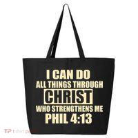 I Can Do All Thing Through Christ Phil 4:13 25L Jumbo Tote