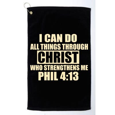 I Can Do All Thing Through Christ Phil 4:13 Golf Towel