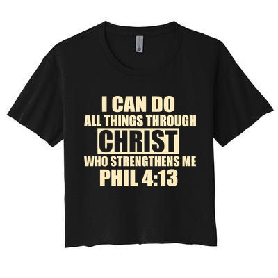 I Can Do All Thing Through Christ Phil 4:13 Crop Top